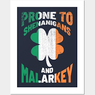 Prone to Shenanigans and Malarkey - St Patricks Day Textured Posters and Art